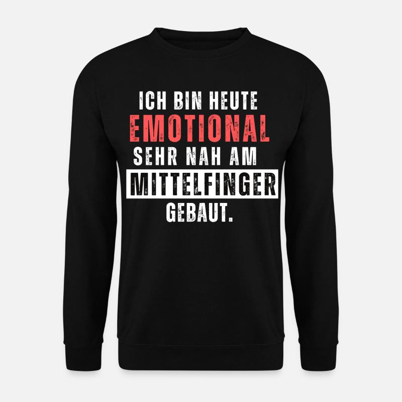 Emotional am Mittelfinger gebaut. Lustiger Spruch - Unisex Pullover - Schwarz