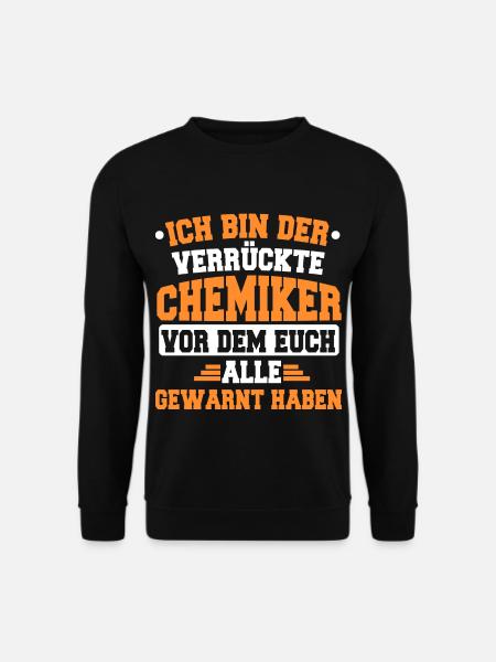Say chemist - Unisex Sweatshirt - black