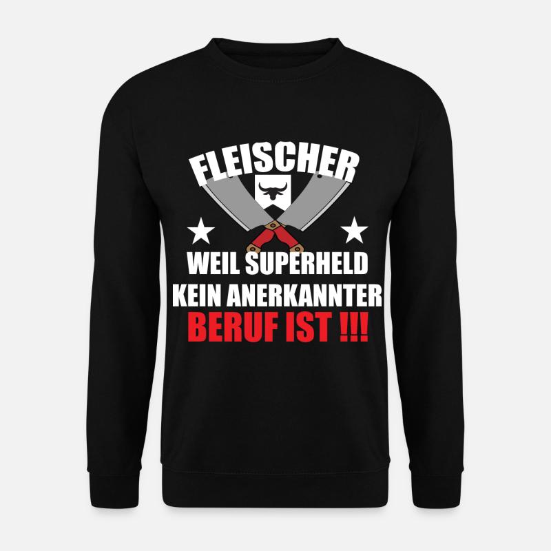 Fleischer Metzger Zerleger Schlachter - Unisex Pullover - Schwarz