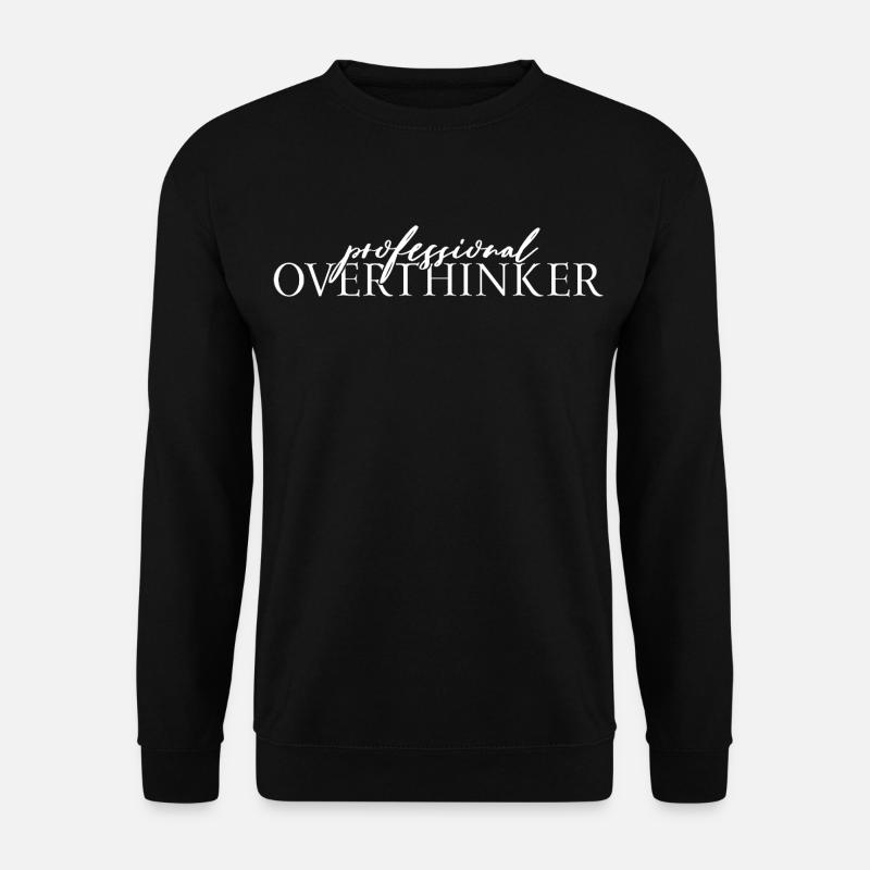 Professional OVERTHINKER - Unisex Pullover - Schwarz