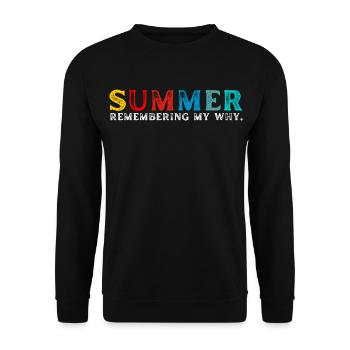 Lustiges Sommerferienzitat: Erinnerung an mein Warum - Unisex Pullover - Schwarz - Vorne - Alina (178cm) & Michal (187cm)