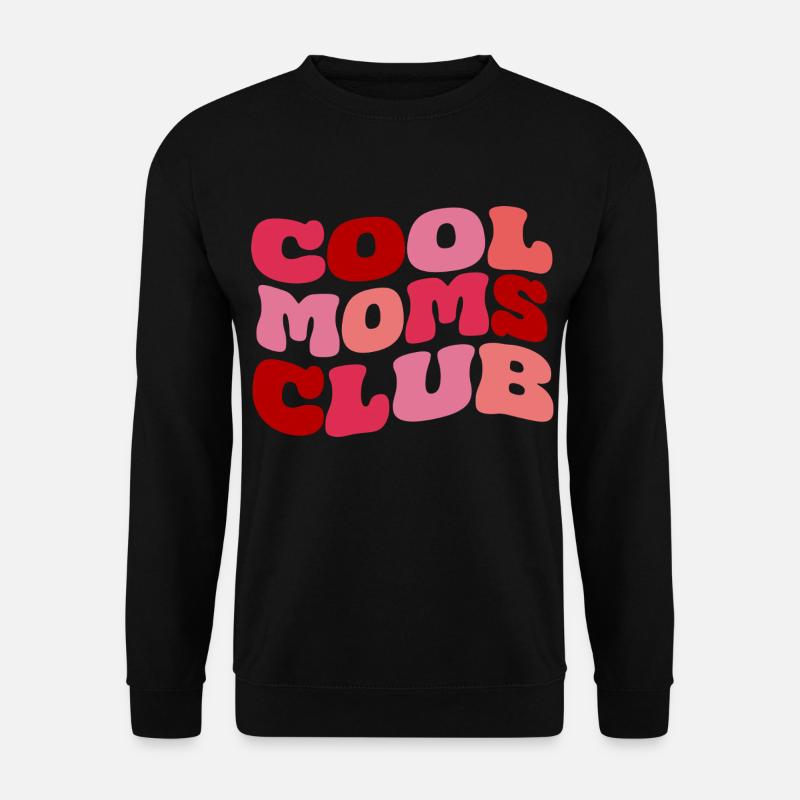 Cool Moms Club - Unisex Pullover - Schwarz