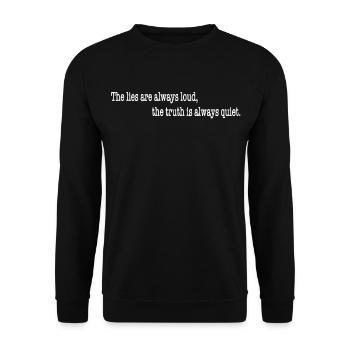 Les mensonges sont toujours bruyants, la vérité est silencieuse - Sweat-shirt Unisexe - noir - Devant - Alina (178cm) & Michal (187cm)