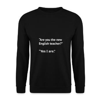 Witziger Englisch Lehrer Spruch. cooles Geschenk - Unisex Pullover - Schwarz - Vorne - Alina (178cm) & Michal (187cm)