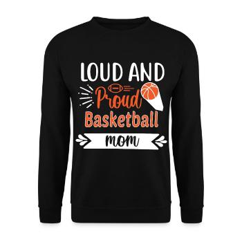 Laute und stolze Basketball-Mama - Unisex Pullover - Schwarz - Vorne - Alina (178cm) & Michal (187cm)
