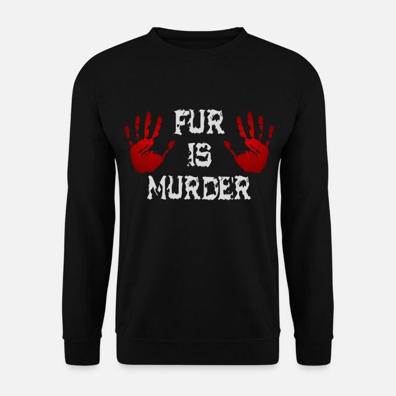 Fur is murder - Unisex Sweatshirt - black