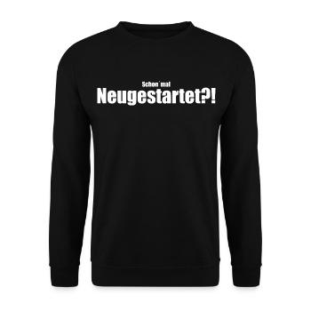 Schon`mal Neugestartet?! - Unisex Pullover - Schwarz - Vorne - Alina (178cm) & Michal (187cm)
