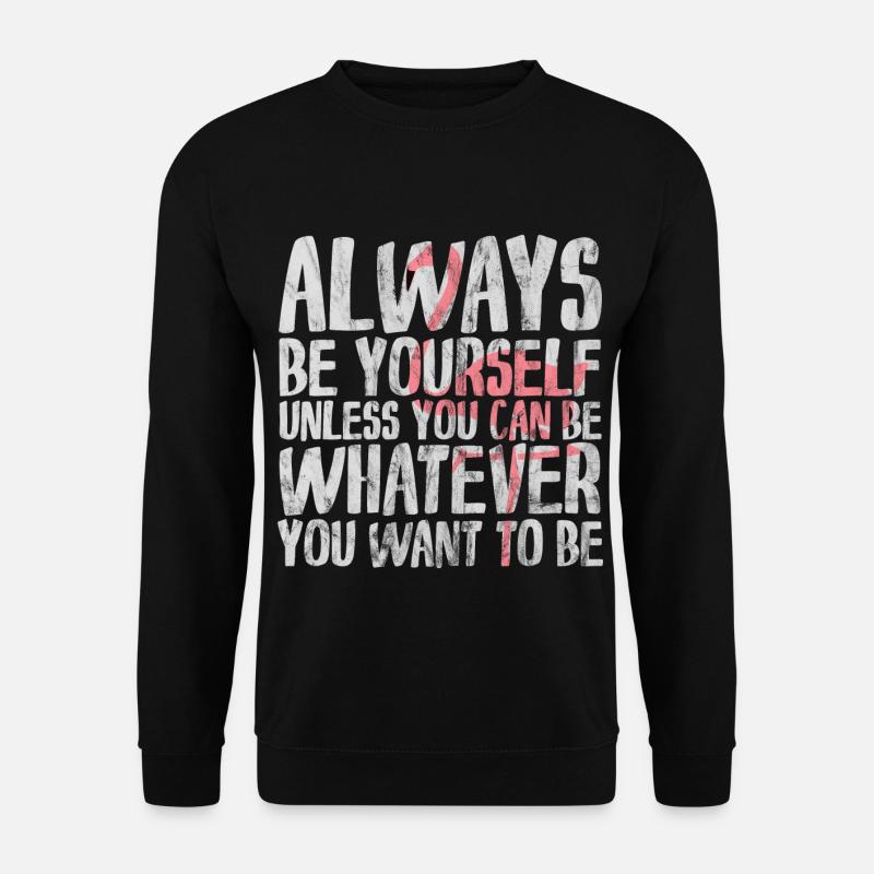 always be yourself flamingo style trend - Unisex Pullover - Schwarz