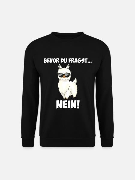 Alpaka Bevor Du Fragst Nein Spruch - Unisex Pullover - Schwarz