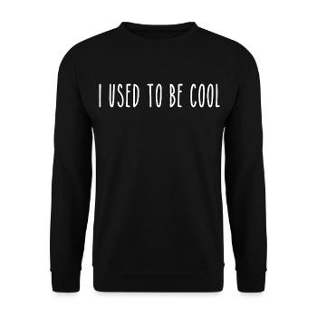 Avant J'étais Cool | Humour Parents Rétro - Sweat-shirt Unisexe - noir - Devant - Alina (178cm) & Michal (187cm)