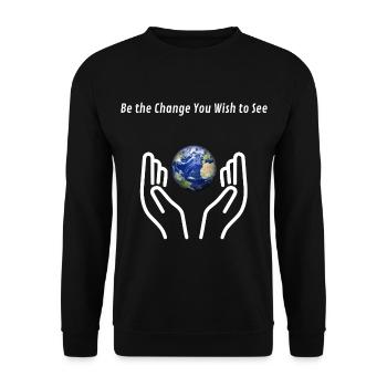 Be the Change – Inspirierendes Statement-Shirt - Unisex Pullover - Schwarz - Vorne - Alina (178cm) & Michal (187cm)