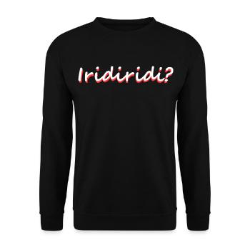 Iridiridi Bavarian dialect saying funny - Unisex Sweatshirt - black - Front - Alina (178cm) & Michal (187cm)