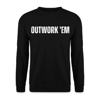 Outwork 'em Unternehmermotivation Inspirierend - Unisex Pullover - Schwarz - Vorne - Alina (178cm) & Michal (187cm)