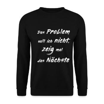 the problem I do not want to design - Unisex Sweatshirt - black - Front - Alina (178cm) & Michal (187cm)