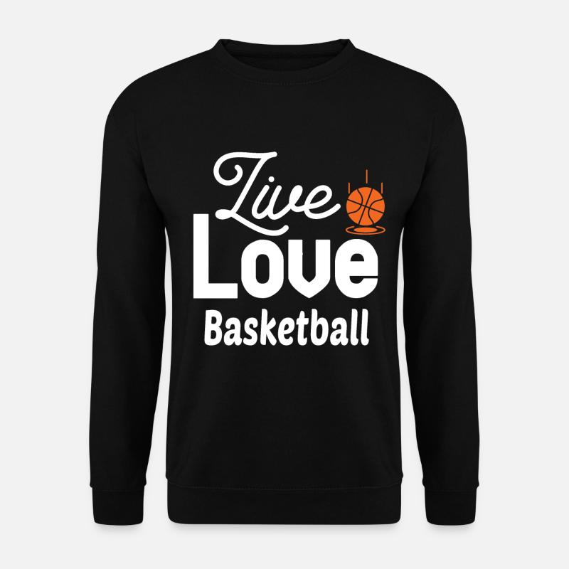 Live Liebe Basketball - Unisex Pullover - Schwarz