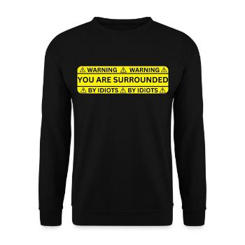 funny sayings warning sign - funny motif - Unisex Sweatshirt - black - Front - Alina (178cm) & Michal (187cm)