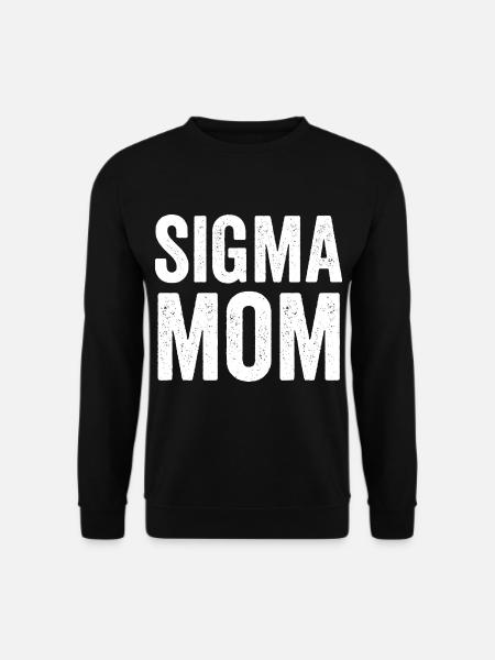 Sigma Mama - Unisex Pullover - Schwarz