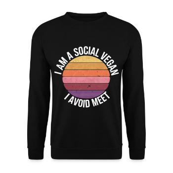 I Am A Social Vegan I Avoid 'Meet' 8 - Unisex Pullover - Schwarz - Vorne - Alina (178cm) & Michal (187cm)