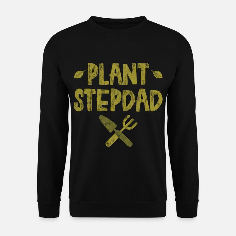 Plant Stepdad 3 - Unisex Pullover - Schwarz