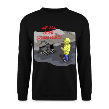 WE ALL GOAT DOWN HERE - Unisex Sweatshirt - black - Front - Alina (178cm) & Michal (187cm)