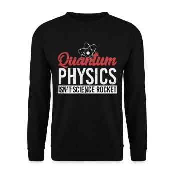 Quantum Physics - Physics - Science - Unisex Sweatshirt - black - Front - Alina (178cm) & Michal (187cm)