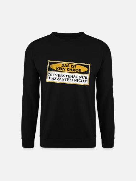 Chaos - Chaotisch - Chaot - Unisex Pullover - Schwarz