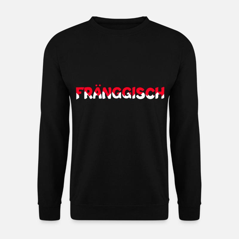 Fränkisch in Bayern und franken Geschenk Dialekt - Unisex Pullover - Schwarz