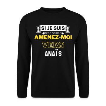 si je suis trop bourré amenez moi vers Anaïs - Sweat-shirt Unisexe - noir - Devant - Alina (178cm) & Michal (187cm)