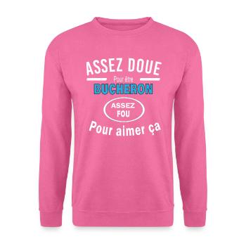 Assez doue pour etre BUCHERON - Sweat-shirt Unisexe - rose - Devant