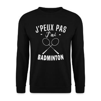 je peux pas j ai Badminton humour Badminton - Sweat-shirt Unisexe - noir - Devant - Alina (178cm) & Michal (187cm)
