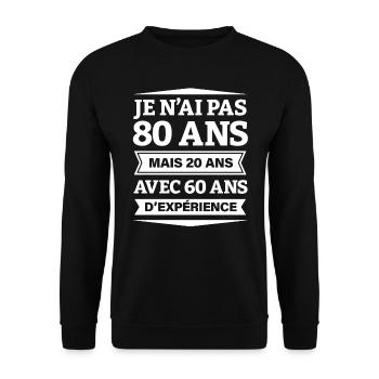 ANNIVERSAIRE 80 ANS AVEC 60 ANS D'EXPÉRIENCE - Sweat-shirt Unisexe - noir - Devant - Alina (178cm) & Michal (187cm)