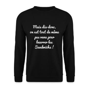 ON EST PAS VENU POUR BEURRER LES SANDWICHS - Sweat-shirt Unisexe - noir - Devant - Alina (178cm) & Michal (187cm)