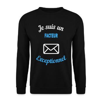Je suis un Exceptionnel facteur - Sweat-shirt Unisexe - noir - Devant - Alina (178cm) & Michal (187cm)