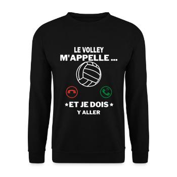 appelle et je dois y aller phrase drôles Le Volley - Sweat-shirt Unisexe - noir - Devant - Alina (178cm) & Michal (187cm)