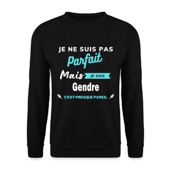 Je ne suis pas parfaite mais je suis Gendre - Sweat-shirt Unisexe - noir - Devant - Alina (178cm) & Michal (187cm)