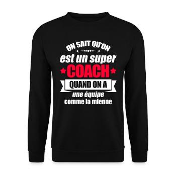 SUPER COACH D'UNE ÉQUIPE FORMIDABLE - Sweat-shirt Unisexe - noir - Devant - Alina (178cm) & Michal (187cm)