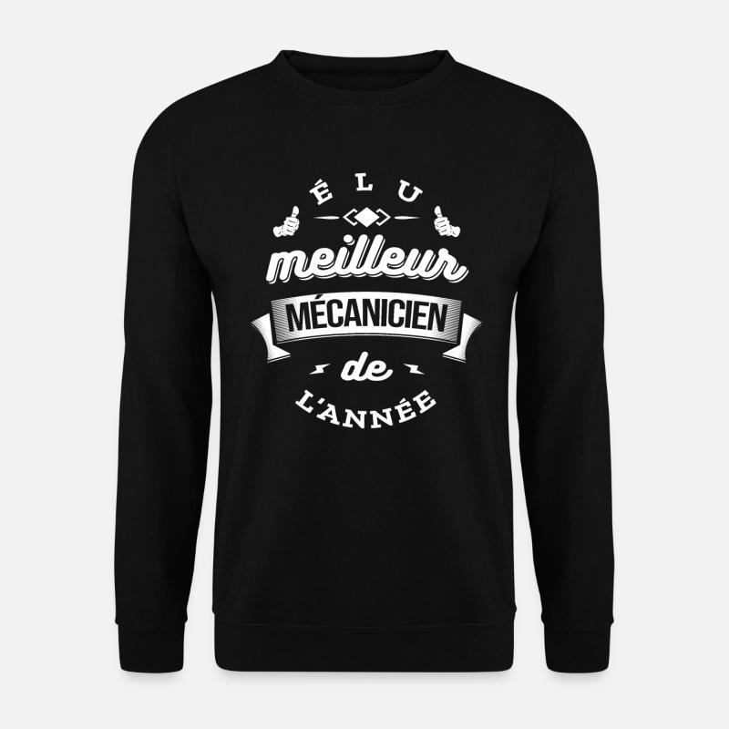 ÉLU MEILLEUR MÉCANICIEN DE L'ANNÉE - Sweat-shirt Unisexe - noir