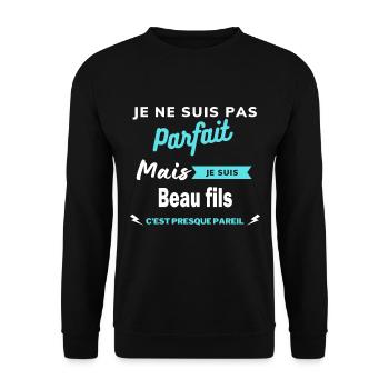 Je ne suis pas parfaite mais je suis Beau fils - Sweat-shirt Unisexe - noir - Devant - Alina (178cm) & Michal (187cm)
