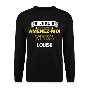si je suis trop bourré amenez moi vers Louise - Sweat-shirt Unisexe - noir - Devant - Alina (178cm) & Michal (187cm)