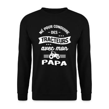 NÉ POUR CONDUIRE DES TRACTEURS AVEC MON PAPA - Sweat-shirt Unisexe - noir - Devant - Alina (178cm) & Michal (187cm)