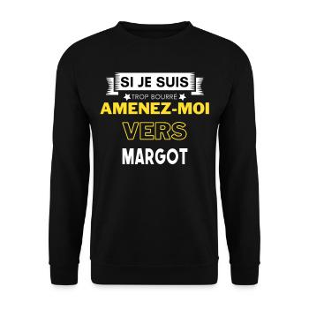 si je suis trop bourré amenez moi vers Margot - Sweat-shirt Unisexe - noir - Devant - Alina (178cm) & Michal (187cm)