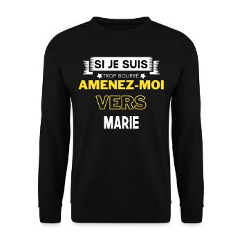 si je suis trop bourré amenez moi vers Marie - Sweat-shirt Unisexe - noir - Devant - Alina (178cm) & Michal (187cm)