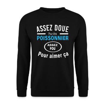 Assez doue pour etre POISSONNIER - Sweat-shirt Unisexe - noir - Devant - Alina (178cm) & Michal (187cm)
