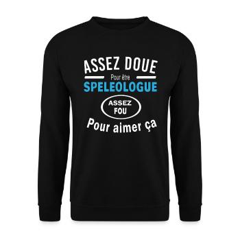 Assez doue pour etre SPELEOLOGUE - Sweat-shirt Unisexe - noir - Devant - Alina (178cm) & Michal (187cm)