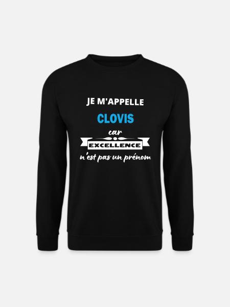 Je m'appelle excellence Clovis - Sweat-shirt Unisexe - noir