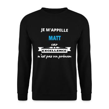 Je m'appelle excellence Matt - Sweat-shirt Unisexe - noir - Devant - Alina (178cm) & Michal (187cm)