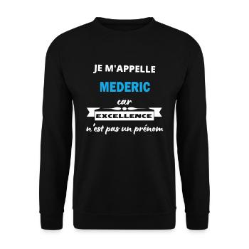 Je m'appelle excellence Mederic - Sweat-shirt Unisexe - noir - Devant - Alina (178cm) & Michal (187cm)