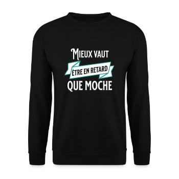 Mieux vaut être en retard que moche - Sweat-shirt Unisexe - noir - Devant - Alina (178cm) & Michal (187cm)