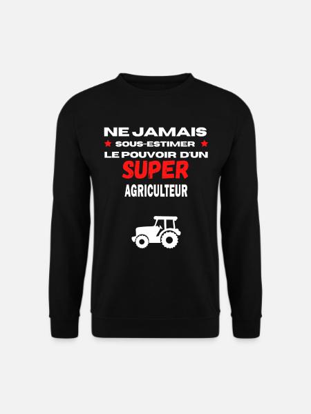 ne jamais sous estimer super agriculteur - Sweat-shirt Unisexe - noir