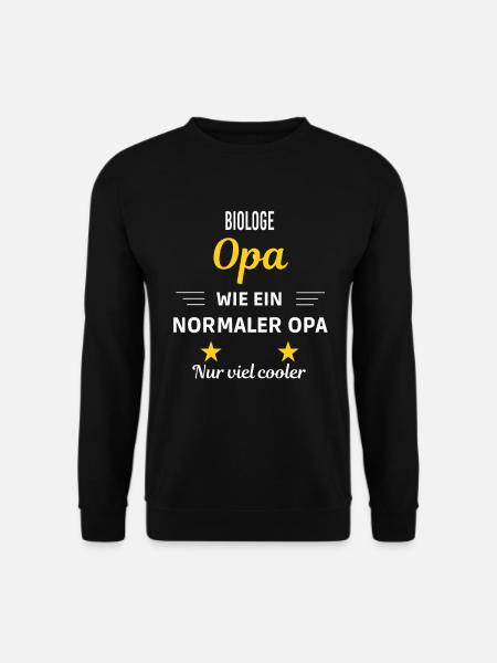 Opa wie ein normaler nur viel cooler Biologe - Unisex Pullover - Schwarz